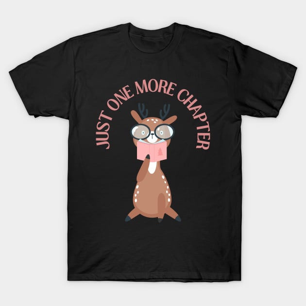 Little deer reading book Just one more chapter I Love Books Bookoholic T-Shirt by BoogieCreates